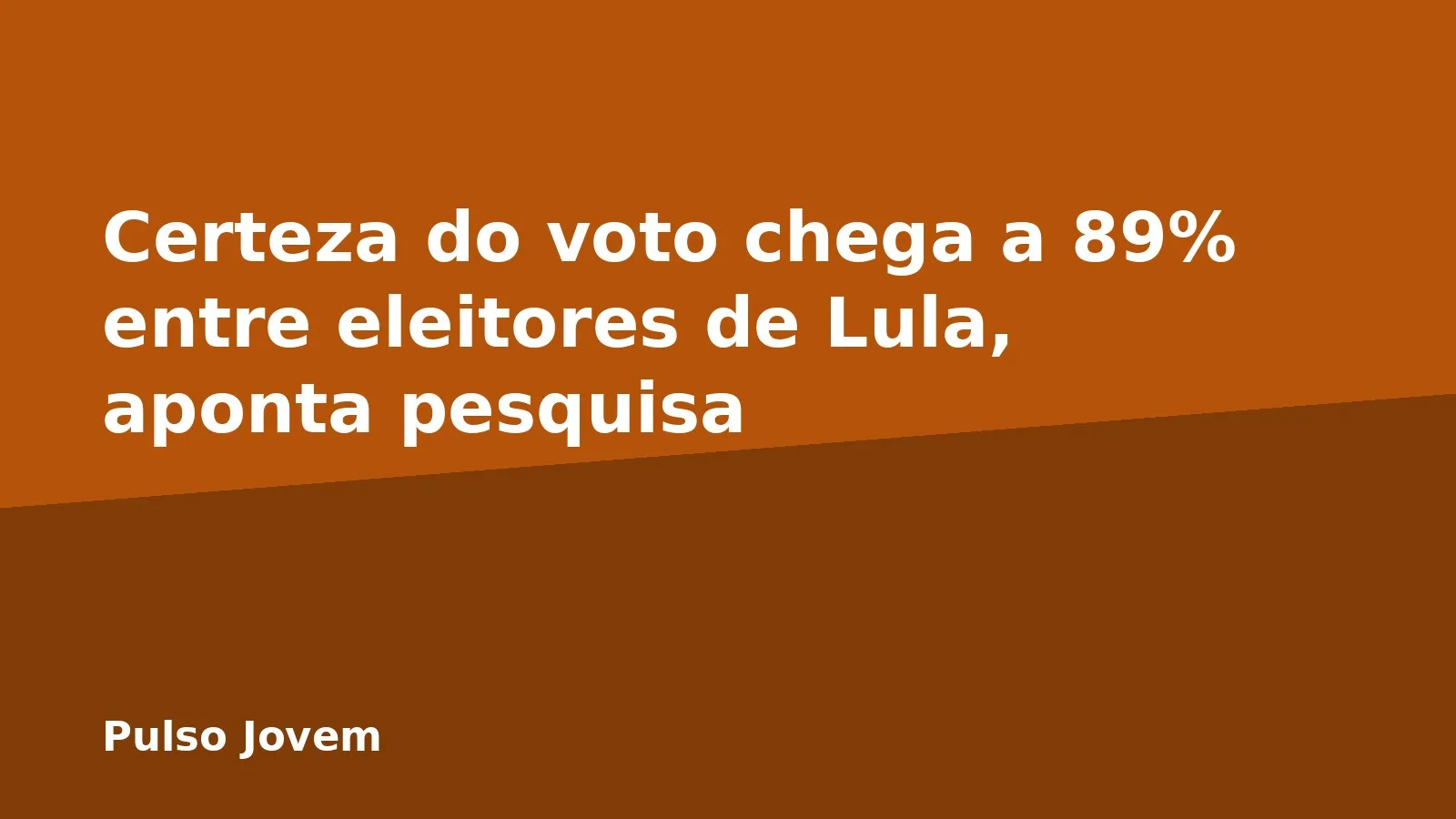 Certeza do voto chega a 89% entre eleitores de Lula, aponta pesquisa