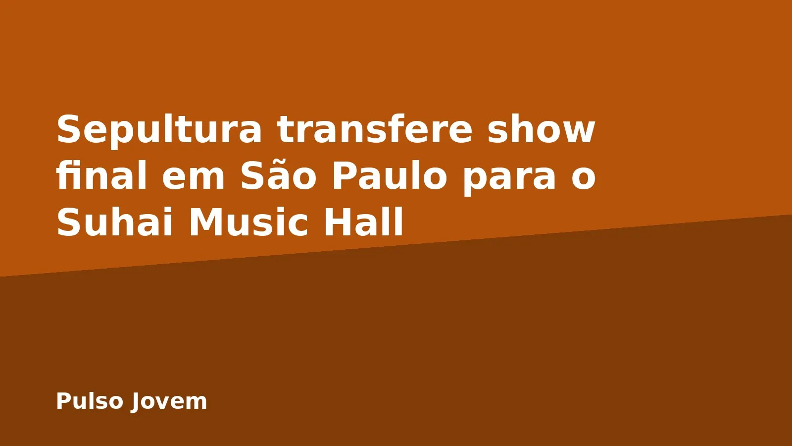 Sepultura transfere show final em São Paulo para o Suhai Music Hall
