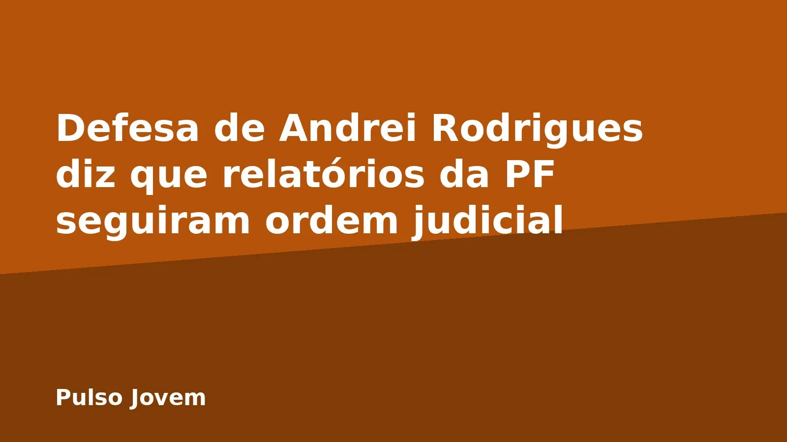 Defesa de Andrei Rodrigues diz que relatórios da PF seguiram ordem judicial