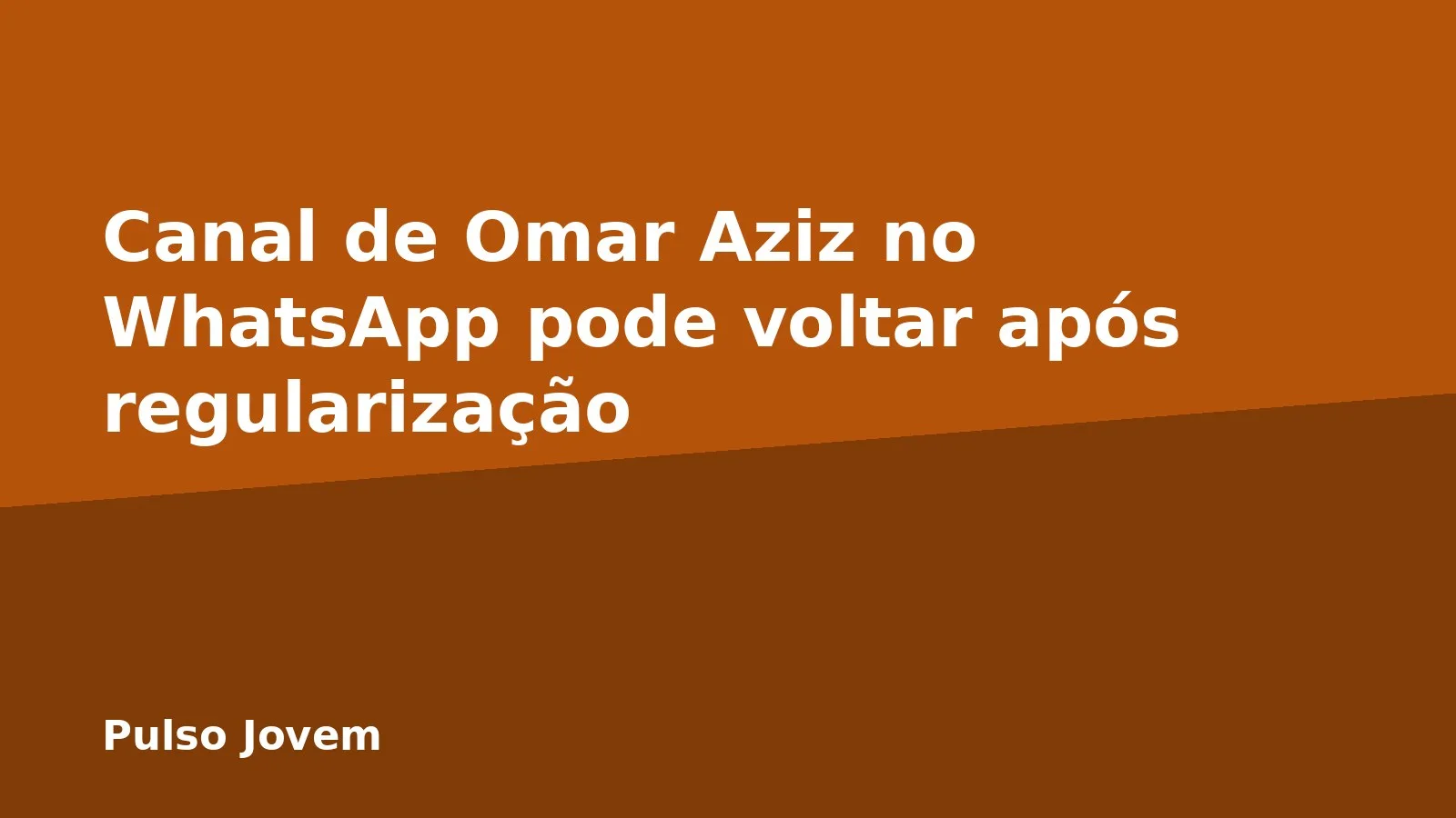 Canal de Omar Aziz no WhatsApp pode voltar após regularização